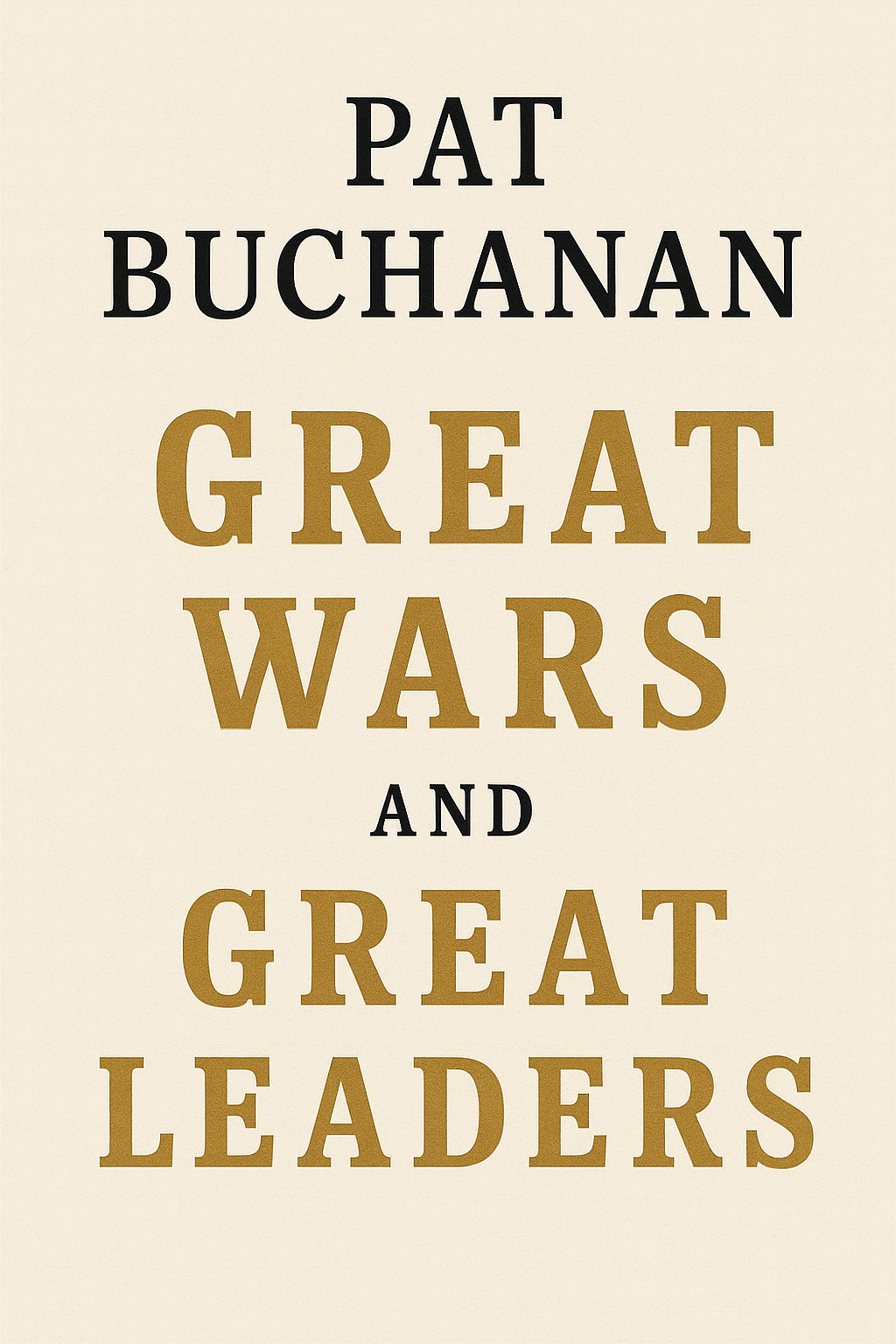 Great Wars and Great Leaders